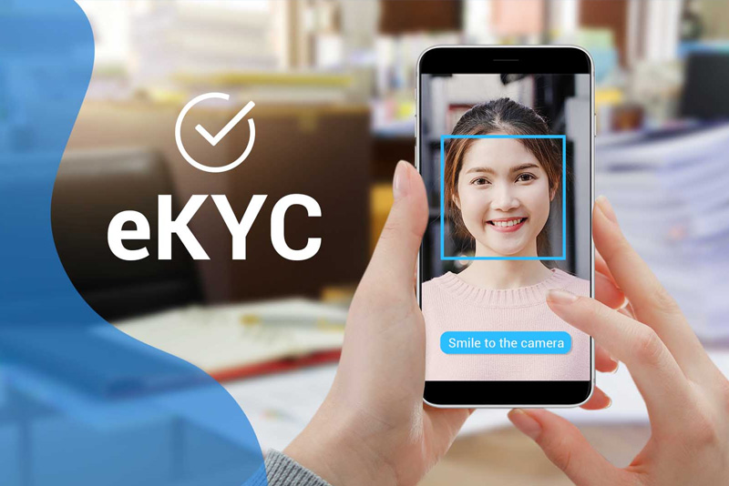eKYC, giải pháp thu hút khách hàng online trong ngành tài chính ngân hàng