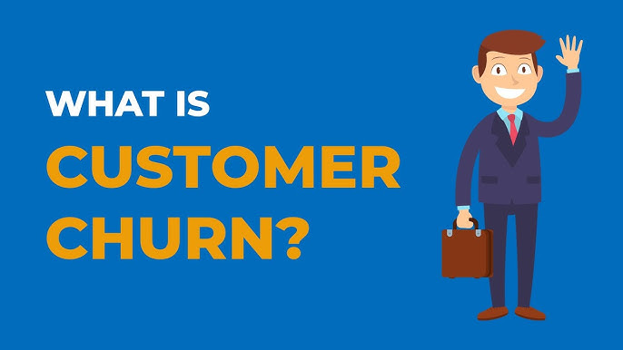 Customer Churn là gì? Cách quản lý và giảm thiểu Customer Churn