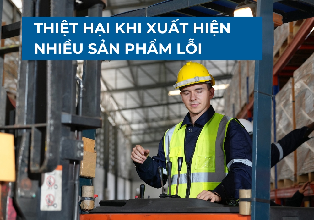 Sản phẩm lỗi làm giảm năng suất sản xuất của doanh nghiệp