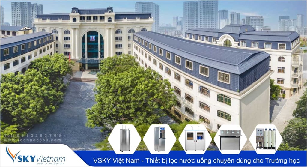 Lắp đặt hệ thống lọc nước cho Trường học tại Hải Phòng, Quảng Ninh