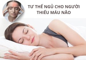 Tư thế ngủ cho người thiếu máu não hiệu quả để cải thiện sức khỏe