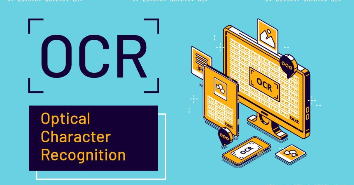 OCR là gì? Ứng dụng của công nghệ nhận dạng ký tự quang học