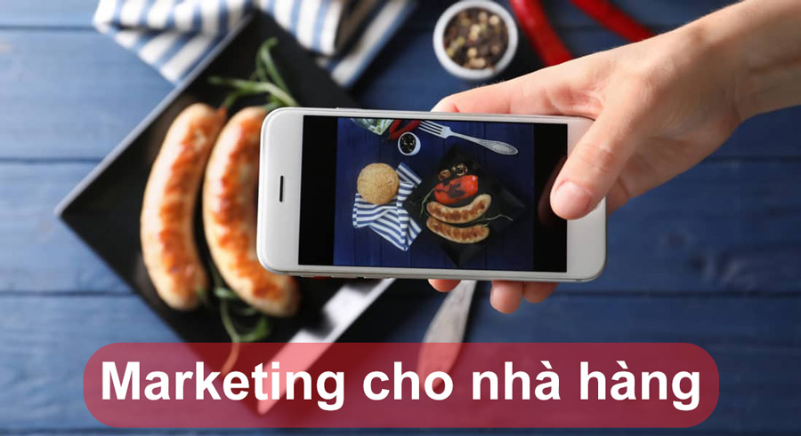 Marketing nhà hàng là gì? Cách xây dựng chiến lược marketing nhà hàng