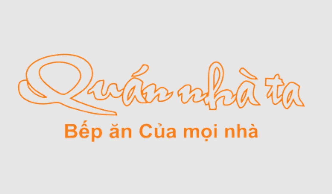 QUÁN NHÀ TA – Bếp ăn chuẩn vị của mọi nhà