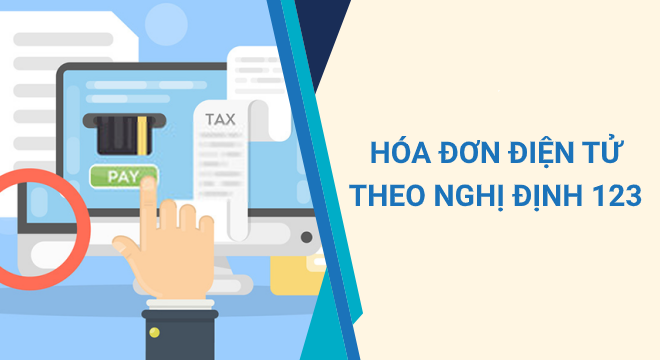 Những lưu ý trong Nghị định 123/2020/NĐ-CP về hóa đơn điện tử