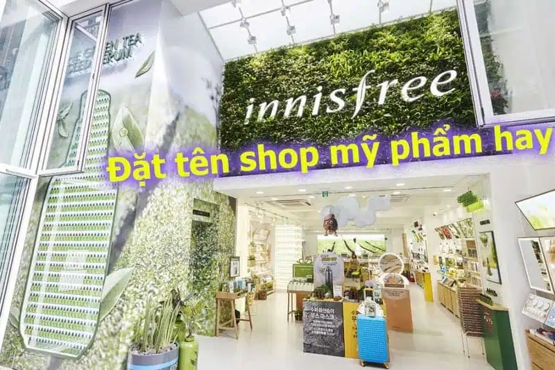 Cách đặt tên shop mỹ phẩm hay và độc, khách nhìn 1 lần là nhớ