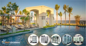 Tại sao khách sạn 4–5 sao tại Nha Trang đồng loạt nâng cấp Hệ thống lọc nước?