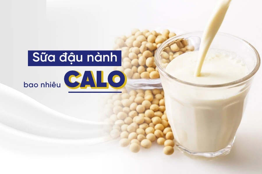 100ml sữa đậu nành bao nhiêu calo? Uống sữa đậu nành có giảm cân không?
